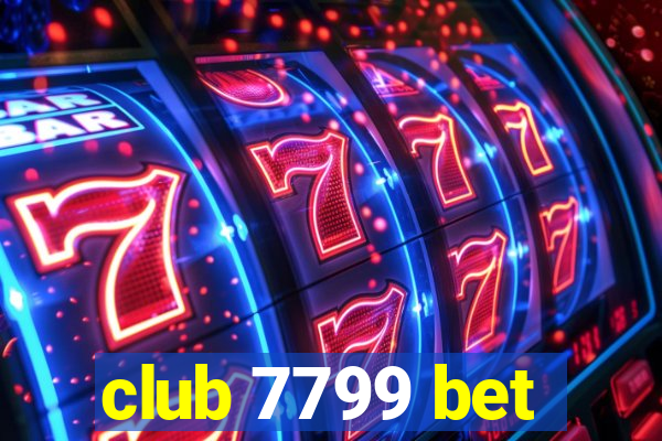 club 7799 bet